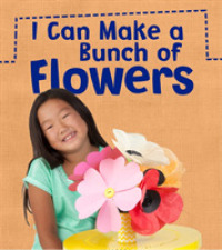 I Can Make a Bunch of Flowers (What Can I Make Today?)