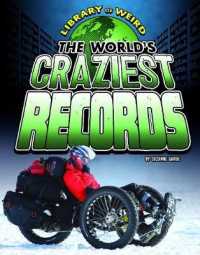 The World's Craziest Records (Library of Weird)