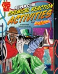 Super Cool Chemical Reaction Activities with Max Axiom (Graphic Librar