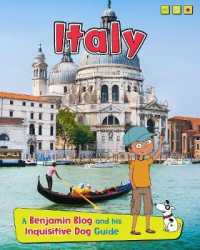 Italy: A Benjamin Blog and His Inquisitive Dog Guide (Country Guides， with Benjamin Blog and his Inquisitive Dog)