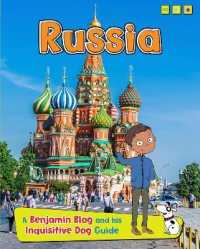 Russia: A Benjamin Blog and His Inquisitive Dog Guide (Country Guides， with Benjamin Blog and his Inquisitive Dog)