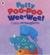 Potty Poo-poo Wee-wee! -- Paperback （New ed）