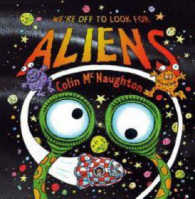 We're Off to Look for Aliens -- Novelty book