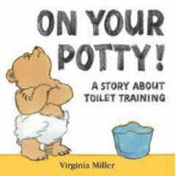 On Your Potty! -- Board book