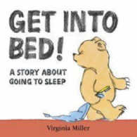 Get into Bed! -- Board book