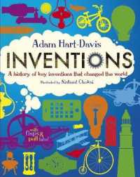 Inventions: a History of Key Inventions that Changed the World -- Hardback