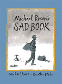 マイケル・ロ－ゼン文／クエンティン・ブレ－ク絵『悲しい本』（原書）<br>Michael Rosen's Sad Book