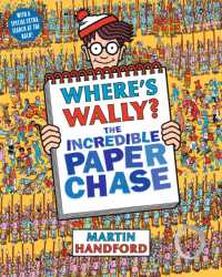 『ウォーリーをさがせ！謎のメモ大追跡』（原書）<br>Where's Wally? the Incredible Paper Chase : From the original search-and-find series - packed with dinosaurs, castles and monsters, plus a fun board game and press-out circus for hours of imaginative play! Perfect gift for all ages (Where's Wally?)