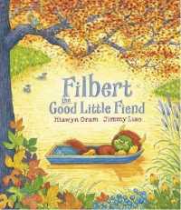 Filbert, the Good Little Fiend -- Hardback