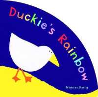 Duckie's Rainbow (Duckie) -- Paperback / softback