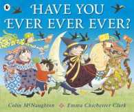 Have You Ever Ever Ever? -- Paperback