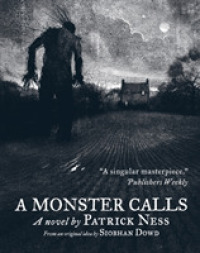 パトリック・ネス著／ジム・ケイ絵『怪物はささやく』（原書）<br>A Monster Calls