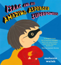 Isaac and His Amazing Asperger Superpowers! -- Hardback