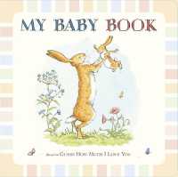 Guess How Much I Love You: My Baby Book : Beautiful keepsake baby record book inspired by the bestselling classic Guess How Much I Love You - capture first moments, milestones and memories - perfect gift for baby showers, new parents and mums (Guess