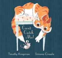 Can't Catch Me! -- Hardback