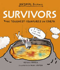Survivors: the Toughest Creatures on Earth (Animal Science) -- Paperback / softback