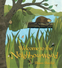 Welcome to the Neighbourwood -- Hardback
