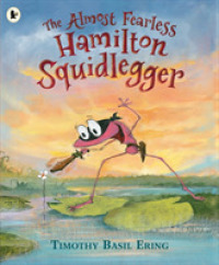 Almost Fearless Hamilton Squidlegger -- Paperback / softback
