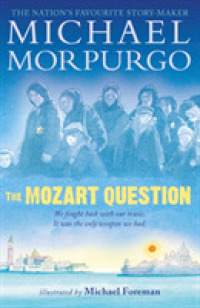 マイケル・モ－パ－ゴ作／マイケル・フォアマン絵『モ－ツァルトはおことわり』（原書）<br>The Mozart Question