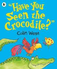 'Have You Seen the Crocodile?'