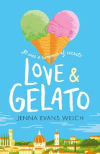 Love & Gelato : A sweeping NEW YORK TIMES bestseller filled with romance, mystery and adventure set in Tuscany, the ideal summer read - now a major Netflix film!