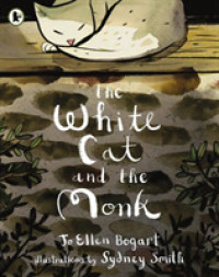 White Cat and the Monk : A Retelling of the Poem 'pangur Ban' -- Paperback / softback