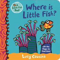 Where Is Little Fish? (Little Fish) （Board Book）