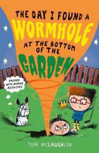 The Day I Found a Wormhole at the Bottom of the Garden (The Day that...)