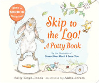 Skip to the Loo! a Potty Book （Board Book）