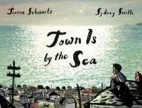 Town is by the Sea -- Hardback