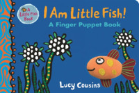 I Am Little Fish! a Finger Puppet Book (Little Fish) （Board Book）