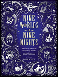 Nine Worlds in Nine Nights: a Journey through Imaginary Lands (Walker Studio)
