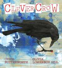 Clever Crow : Shortlisted for the Carnegie Medal for Illustration 2025 (Nature Storybooks)