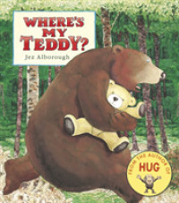 ジェズ・オ－ルバラ『ま－くんとくま』（原書）<br>Where's My Teddy? (Eddy and the Bear) （Board Book）