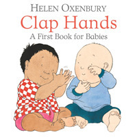 Clap Hands : A First Book for Babies （Board Book）