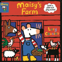Maisy's Farm : With a pop-out play scene （Board Book）