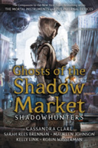 Ghosts of the Shadow Market (Ghosts of the Shadow Market)