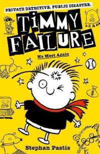 Timmy Failure: We Meet Again (Timmy Failure)