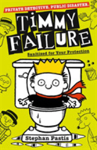 Timmy Failure: Sanitized for Your Protection (Timmy Failure)