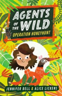Agents of the Wild: Operation Honeyhunt (Agents of the Wild)
