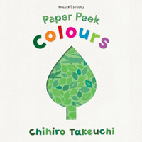 Paper Peek: Colours (Walker Studio) （Board Book）