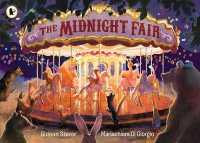 ギデオン・ステラ－／マリアキアラ・ディ・ジョルジョ『まよなかのゆうえんち』（原書）<br>The Midnight Fair