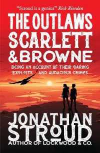 ジョナサン・ストラウド著『スカーレットとブラウン あぶないダークヒーロー』（原書）<br>The Outlaws Scarlett and Browne (Scarlett and Browne)