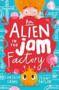 An Alien in the Jam Factory (An Alien in the Jam Factory)