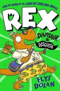 Rex: Dinosaur in Disguise (Rex, Dinosaur in Disguise)