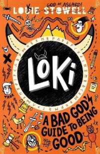 Loki: a Bad God's Guide to Being Good : Trickster Norse god turned school kid - the bestselling first book in the hilarious comics-style diary series for 7-11-year-olds (Loki: a Bad God's Guide)