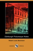 Edinburgh Picturesque Notes (Dodo Press) -- Paperback / softback