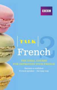 Talk French 2 (Book/CD Pack) : The ideal course for improving your French (Talk)