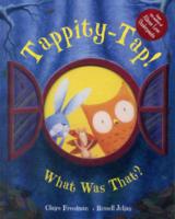 Tappity-tap! What Was That? -- Hardback