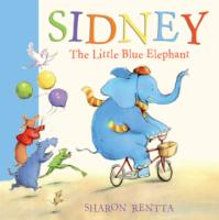 Sidney the Little Blue Elephant (Sidney the Little Blue Elephant) -- Paperback